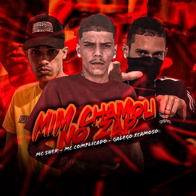 Mim Chamou no Zap (feat. Mc shek) - Single