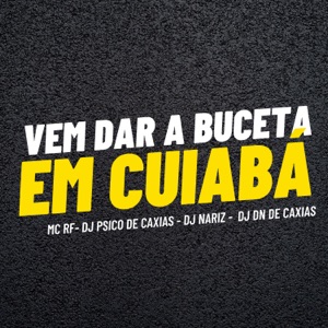 Vem Dar a Buceta em Cuiabá