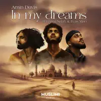 In My Dreams — Amin Davis, Faisal Salah, Ilyas Mao