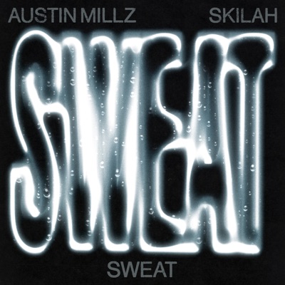 Sweat - Single
