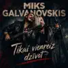 Tikai Vienreiz Dzīvot