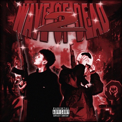 WAVE OF DEAD 2 (feat. DISSEMBLINGDEAD) - EP