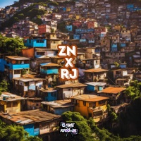 ZN X RJ (feat. Game Records) - Single - DJ Bruninzsx, MC GW & Mc Magrinho