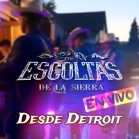 En Vivo Desde Detroit (En vivo) - Los Escoltas De La Sierra
