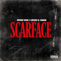 SCARFACE (feat. Wesos El Savage) - Single - Mando Vidal