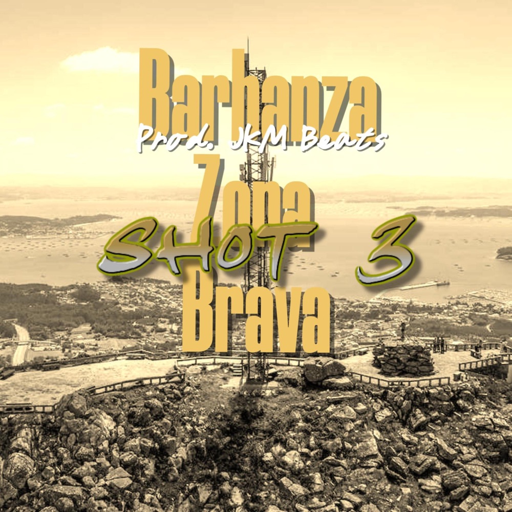 Обложка альбома «Barbanza Zona Brava Shot 3 (feat. Dake, Noje. & Flay_gali) - Single» — JKM Beats
