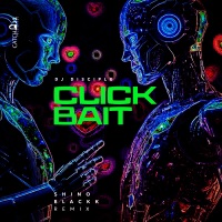 Clickbait (Blackk Rip Mix) - Single - DJ Disciple