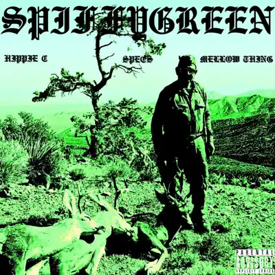 Listen to SPIFFYGREEN 2 by SPIFFYGREEN, Hippie C, SPECS & Mellow Thing
