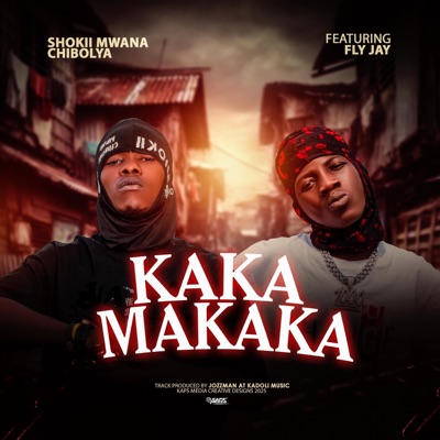 KAKAMAKAKA (feat. Fly Jay) - Single