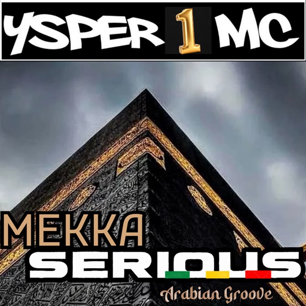 Mekka, Serious, Arabian Groove - Single