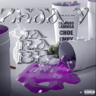 Zeta y jarabe (feat. Choe beatz & Codigos la musa) [Special Version] - Single