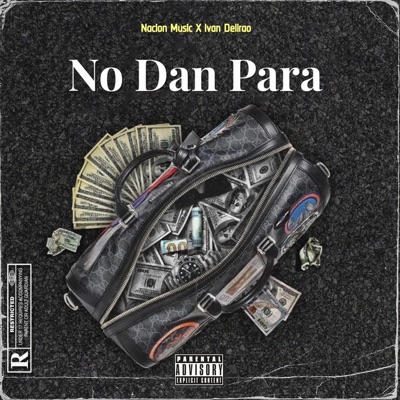 No dan Para (feat. Ivan Delirao) - Single