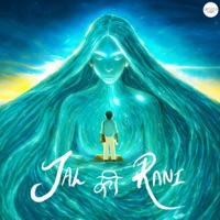 Jal Ki Rani - Single - Pahaad & Bawari Basanti