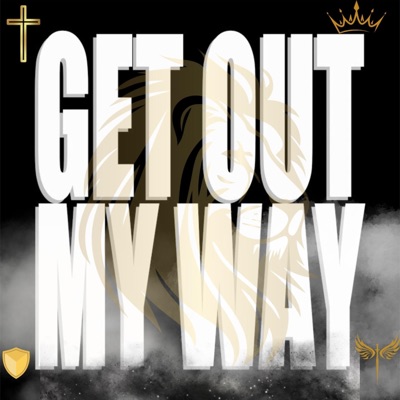 Get Out My Way - Single