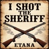 I Shot The Sheriff