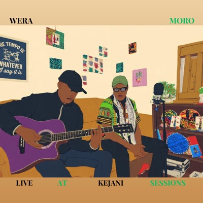 WERAMORO LIVE FROM KEJANI SESSIONS - Single