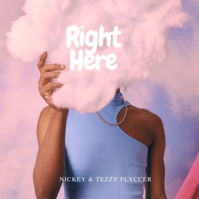 Right Here (feat. Nickiey) - Single