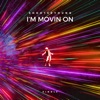 I'm Movin On - Single