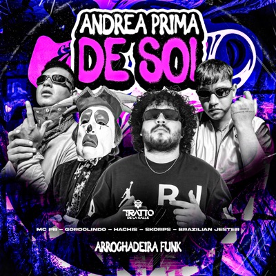 Andrea Prima de Sol [Arrochadeira Funk] [feat. HACHIS] - Single