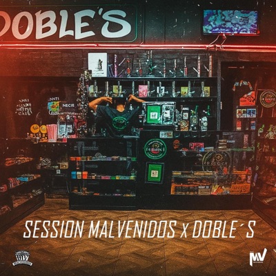Session Malvenidos x Doble S (feat. Furia Mx, Lil Doom, El Corona & R1CH$) - Single