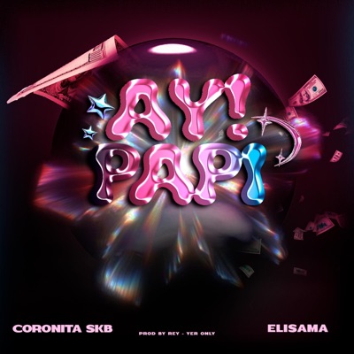 AY PAPI (feat. ELISAMA) - Single