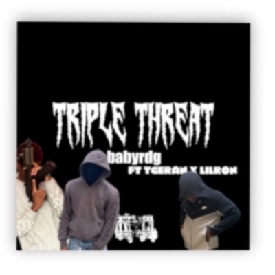 Triple threat (feat. tgeran & Lilron) [Radio Edit] - Single