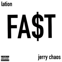 FAST! (feat. jerry chaos) - Single - The Dielation