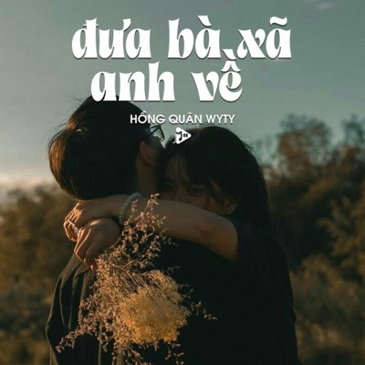 Đưa Bà Xã Anh Về (Lofi Ver.) - Single