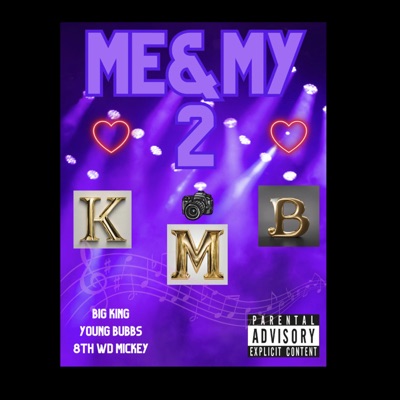 Me&My2 (feat. Big King & Young Bubbs) - Single