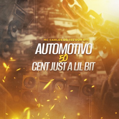 Automotivo 50 Cent Just a Lil Bit - Single