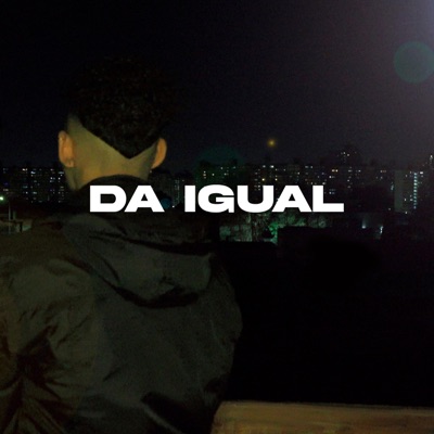 DA IGUAL - Single