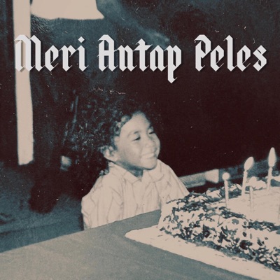 Meri Antap Peles (feat. MALATA & DNVND) - Single