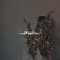 Angel City (Future Magic Remix) - Single - Future Magic & Sara Phillips