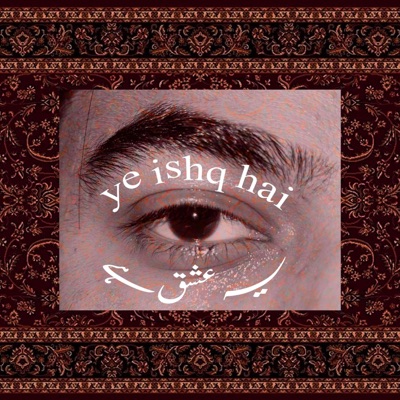 Ye ishq hai - Single