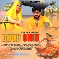 Dhub Chik Dhub Chik Hori S (feat. Aakash Jangra & Nisha Pandey) - Single - Sunil Sikander