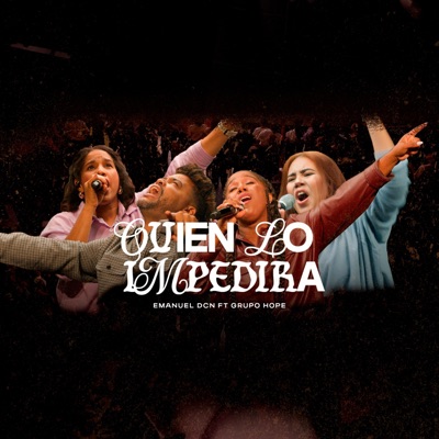 Quien Lo Impedira (feat. Hope W Music) - EP
