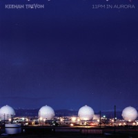 11 PM In Aurora - Single - Keenan TreVon