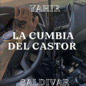 LA CUMBIA DEL CASTOR - Yahir Saldivar Cover Art