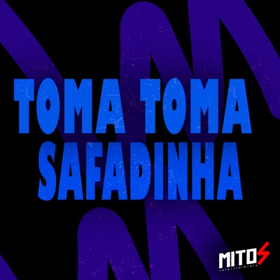 Toma Toma Safadinha - Single