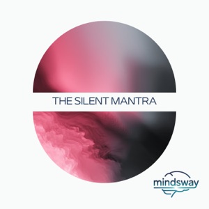The Silent Mantra