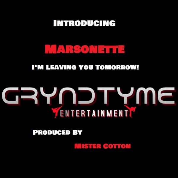 I'm Leaving You Tomorrow (feat. Marsonette)