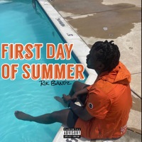 First Day of Summer - EP - Rik Bandz