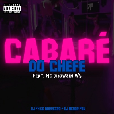Cabaré do Chefe (feat. Mc JhowzinWS) - Single