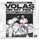 VOLAS ON MY FEET feat OG CHARLIE FRANK KLONDIKE KAT YUNGSTAR SCUMMA Radio Edit Single