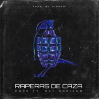 Raperas de Caza - Single - CORE, Sky Sapiens & Gianco