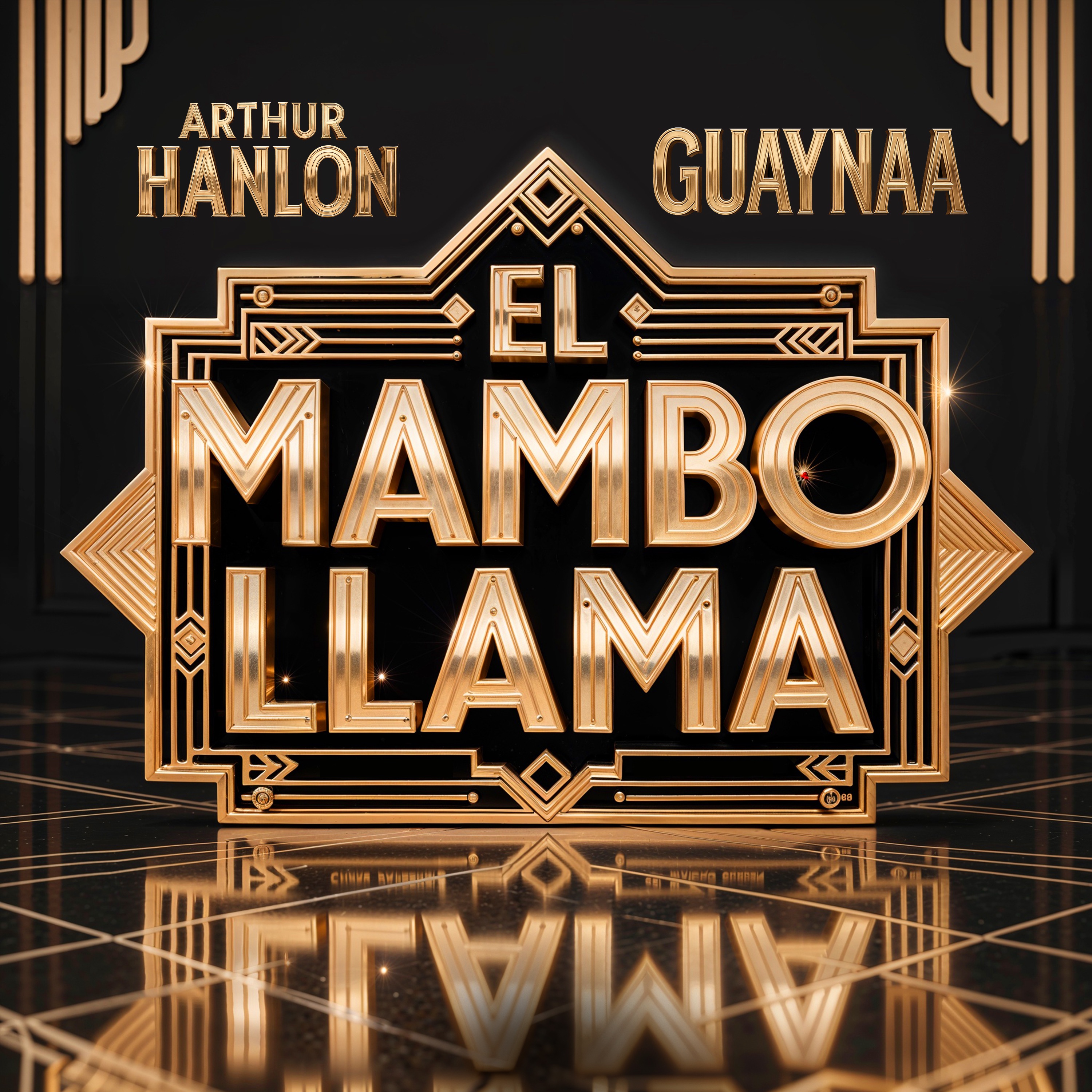 Now On Air: ARTHUR HANLON & GUAYNAA - EL MAMBO LLAMA