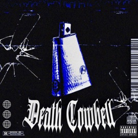 Death Cowbell PLXYAE & Slouzzz