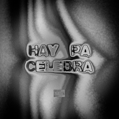 HAY PA CELEBRA - Single