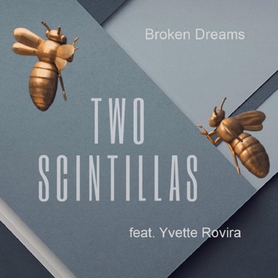 BROKEN DREAMS (feat. Yvette Rovira) - Single