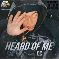 HEARD OF ME - Single - QC